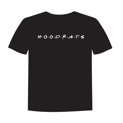 Hoodrats Friends Shirt
